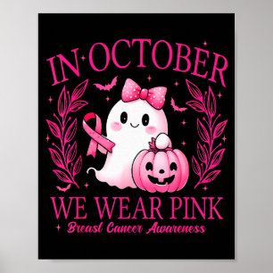 In October We Wear Nk Breast Cancer Awareness  Poster