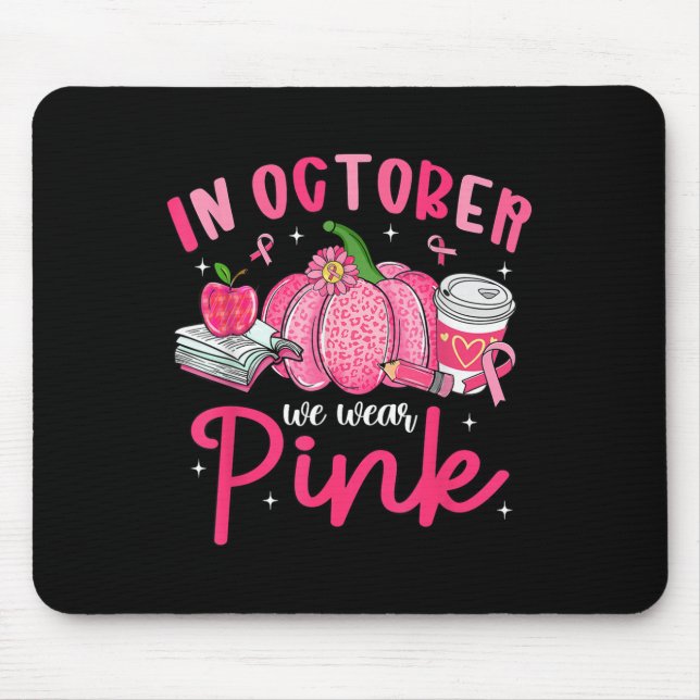 In October We Wear Nk Breast Cancer Awareness Teac Mouse Mat (Front)