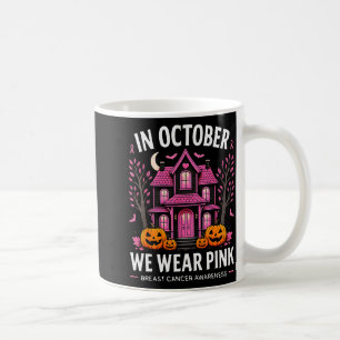 In October We Wear Nk Breast Cancer Awareness Wome Coffee Mug