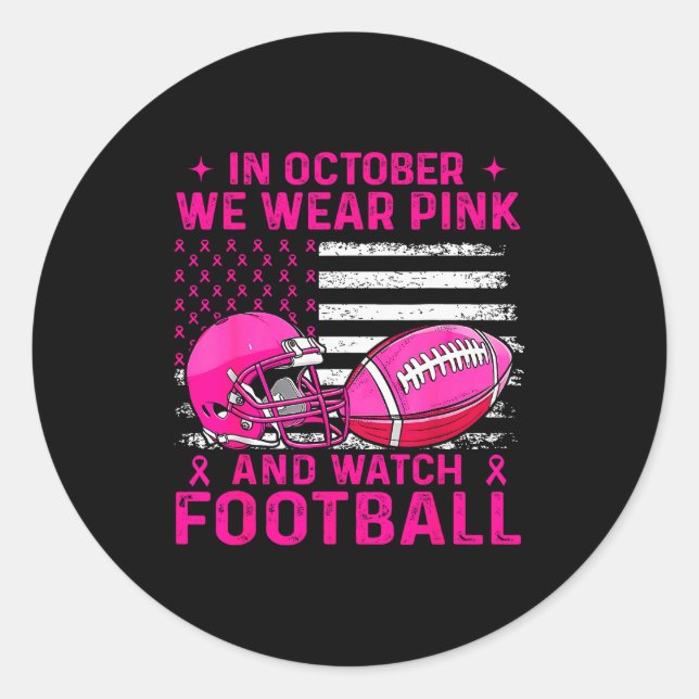 In October We Wear Nk Breast Cancer Flag Football  Classic Round Sticker (Front)
