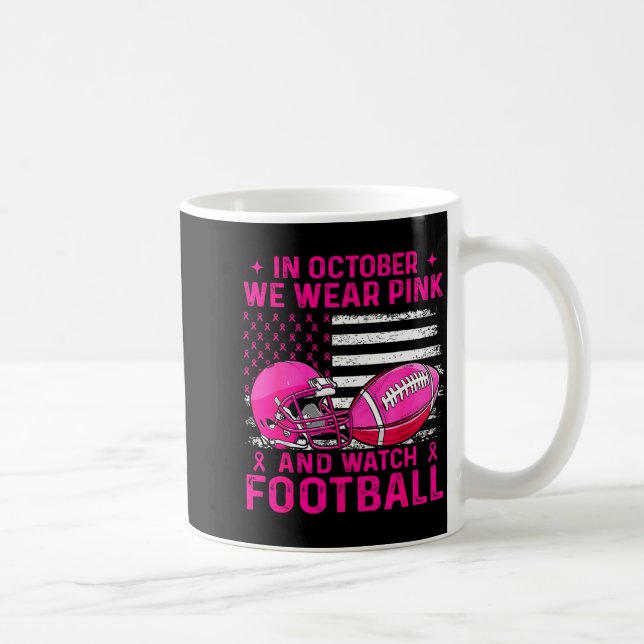 In October We Wear Nk Breast Cancer Flag Football  Coffee Mug (Right)