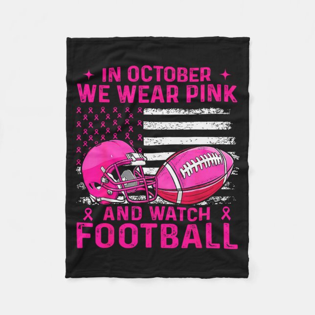 In October We Wear Nk Breast Cancer Flag Football  Fleece Blanket (Front)