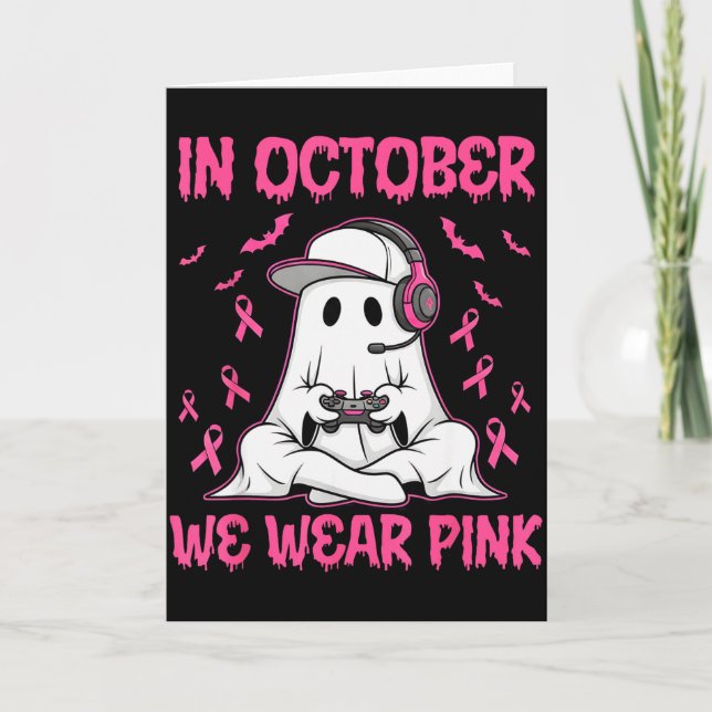 In October We Wear Nk Breast Cancer Gaming Ghost Y Card (Front)