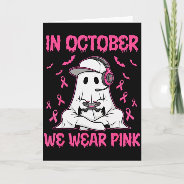 In October We Wear Nk Breast Cancer Gaming Ghost Y Card (Front)