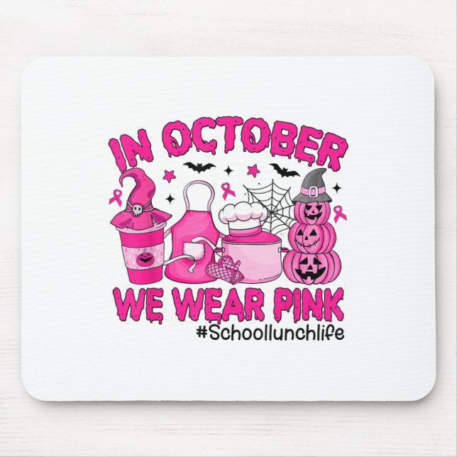 In October We Wear Nk Breast Cancer School Lunch L Mouse Mat (Front)