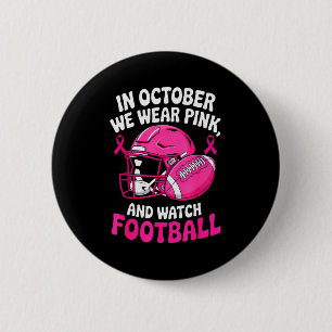 In October We Wear Nk Breast Football Cancer Aware 6 Cm Round Badge