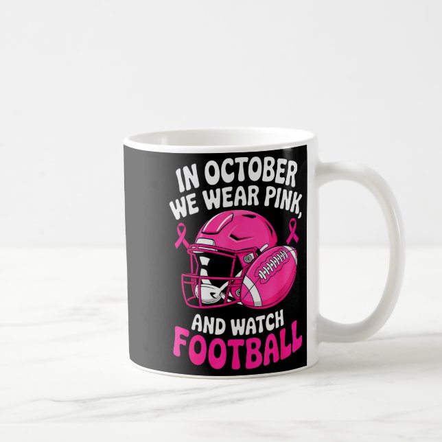 In October We Wear Nk Breast Football Cancer Aware Coffee Mug (Right)