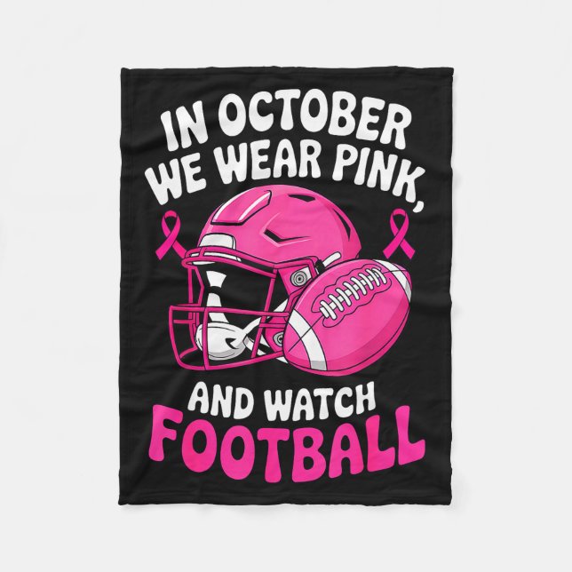 In October We Wear Nk Breast Football Cancer Aware Fleece Blanket (Front)