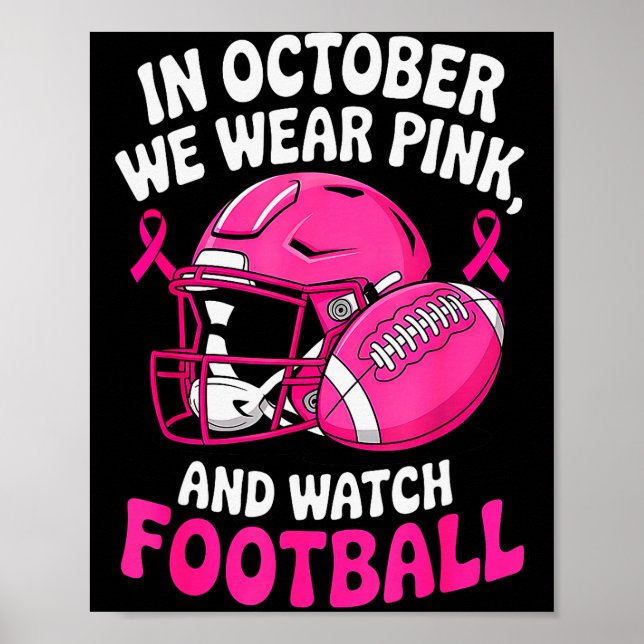 In October We Wear Nk Breast Football Cancer Aware Poster (Front)
