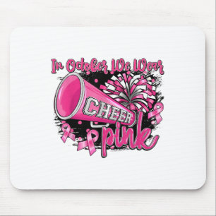 In October We Wear Nk Football Breast Cancer Cheer Mouse Mat
