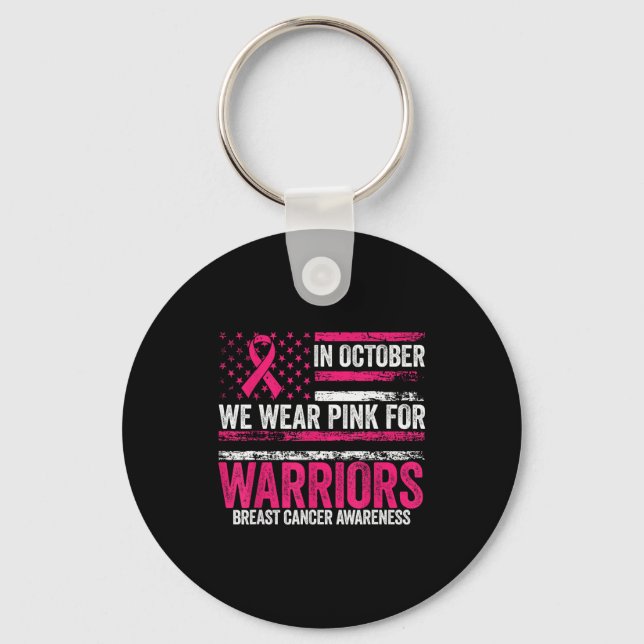 In October We Wear Nk For Warriors Breast Cancer A Key Ring (Front)
