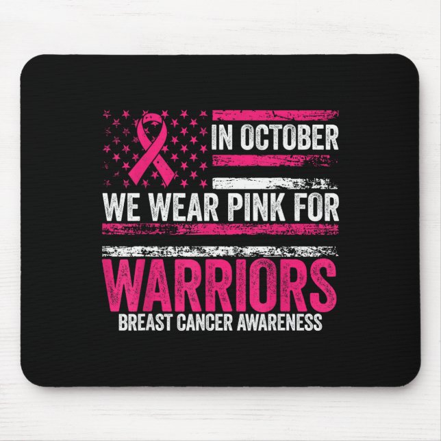 In October We Wear Nk For Warriors Breast Cancer A Mouse Mat (Front)