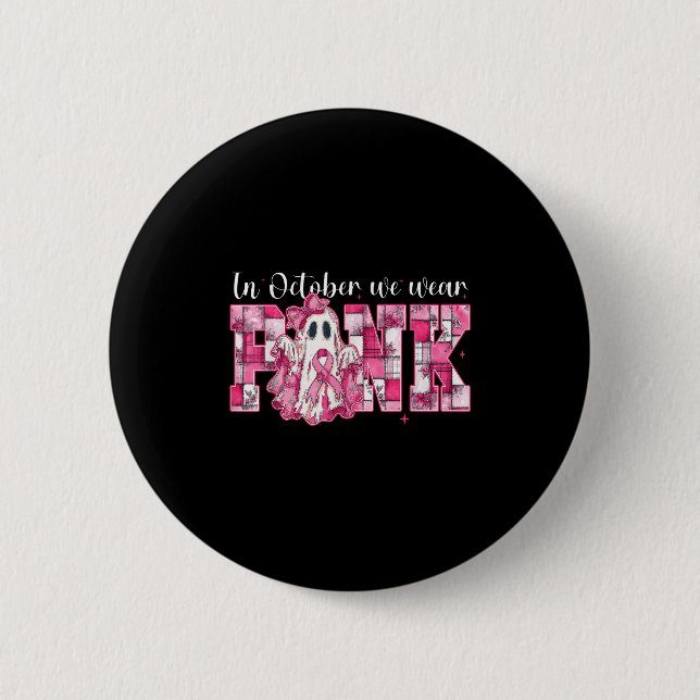 In October We Wear Nk Ghost Witch Breast Cancer Aw 6 Cm Round Badge (Front)