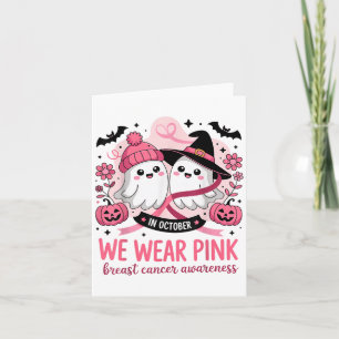 In October We Wear Nk Ghost Witch Breast Cancer Aw Card