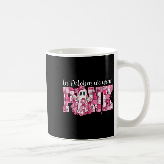 In October We Wear Nk Ghost Witch Breast Cancer Aw Coffee Mug (Right)