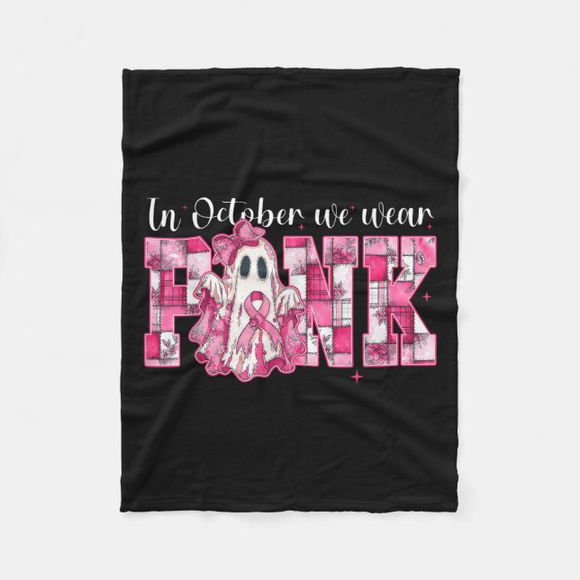 In October We Wear Nk Ghost Witch Breast Cancer Aw Fleece Blanket (Front)