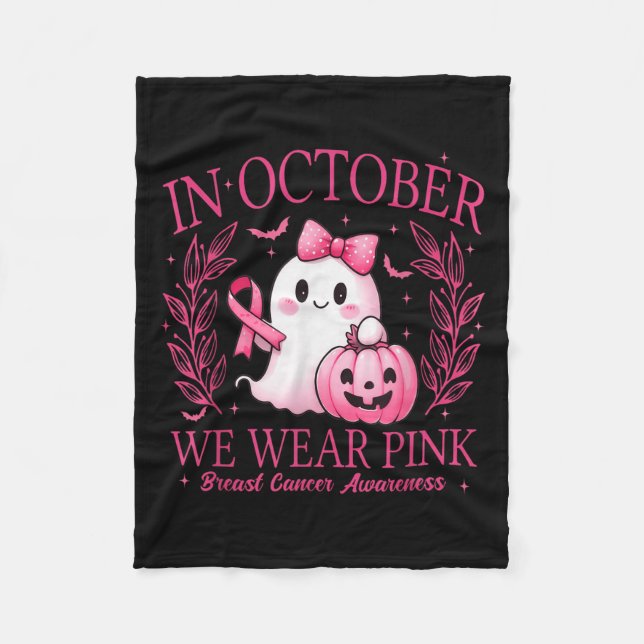 In October We Wear Nk Ghost Witch Breast Cancer Aw Fleece Blanket (Front)