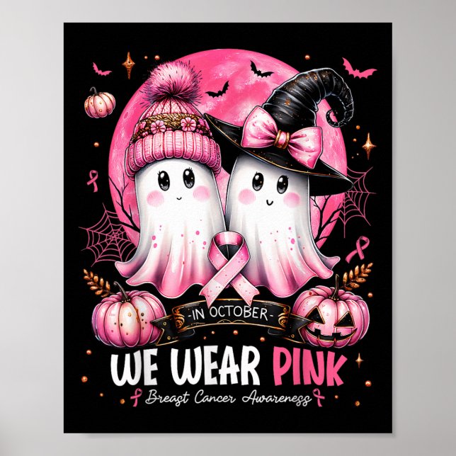 In October We Wear Nk Ghost Witch Breast Cancer Aw Poster (Front)