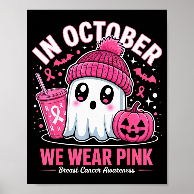 In October We Wear Nk Ghost Witch Breast Cancer Aw Poster (Front)