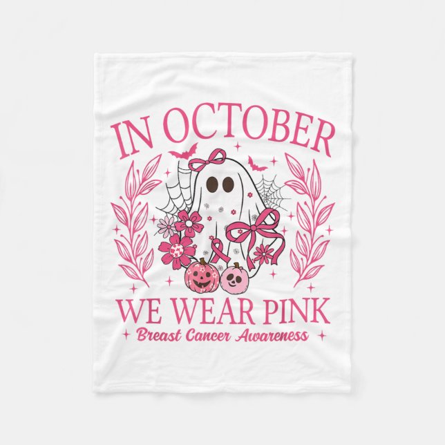 In October We Wear Nk Halloween Breast Cancer Awar Fleece Blanket (Front)