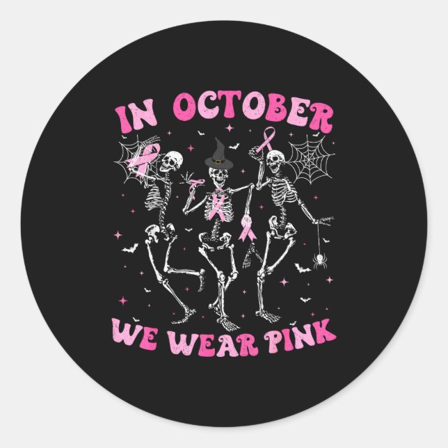 In October We Wear Nk Halloween Breast Cancer Skel Classic Round Sticker (Front)