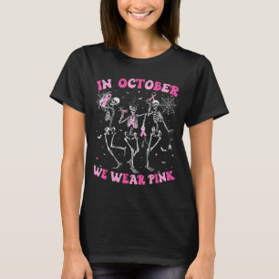 In October We Wear Nk Halloween Breast Cancer Skel T-Shirt