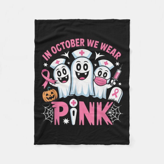 In October We Wear Nk Nurse Ghost Halloween 2025  Fleece Blanket (Front)