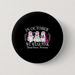 In October We Wear Nk Nurse Ghost Halloween Breast 6 Cm Round Badge