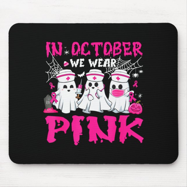 In October We Wear Nk Nurse Ghost Halloween Breast Mouse Mat (Front)