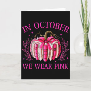 In October We Wear Nk Pumpkin Book Breast Cancer A Card