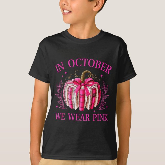 In October We Wear Nk Pumpkin Book Breast Cancer A T-Shirt (Front)