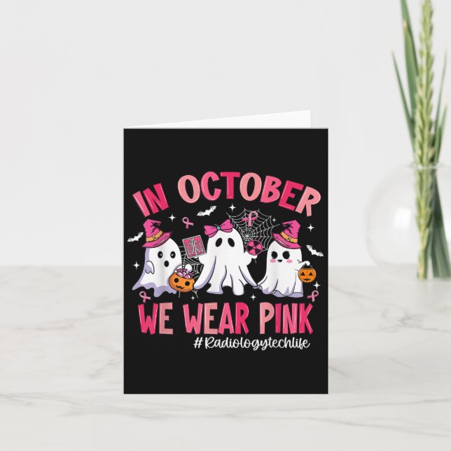 In October We Wear Nk Radiology Tech Life Breast C Card (Front)