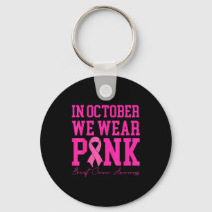 In October We Wear Nk Ribbon Breast Cancer Awarene Key Ring