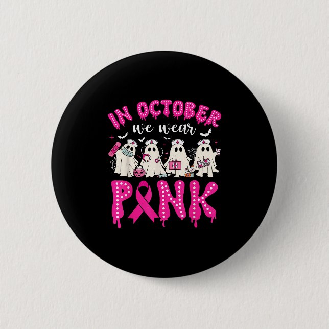 In October We Wear Nk Ribbon Ghost Nurse Halloween 6 Cm Round Badge (Front)