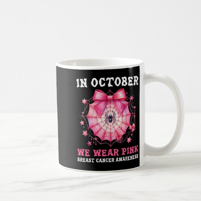 In October We Wear Nk Sder Web Breast Cancer Aware Coffee Mug (Right)