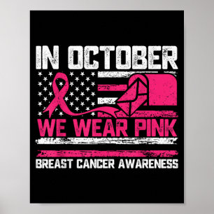 In October We Wear Nk Stal Worker Breast Cancer  Poster