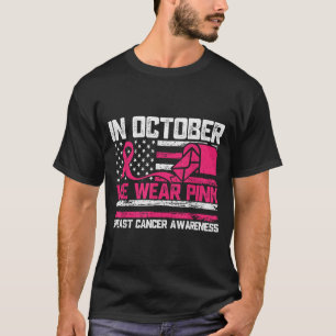 In October We Wear Nk Stal Worker Breast Cancer  T-Shirt