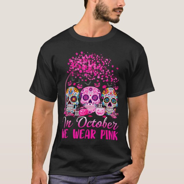 In October We Wear Nk Sugar Skull Halloween Breast T-Shirt (Front)