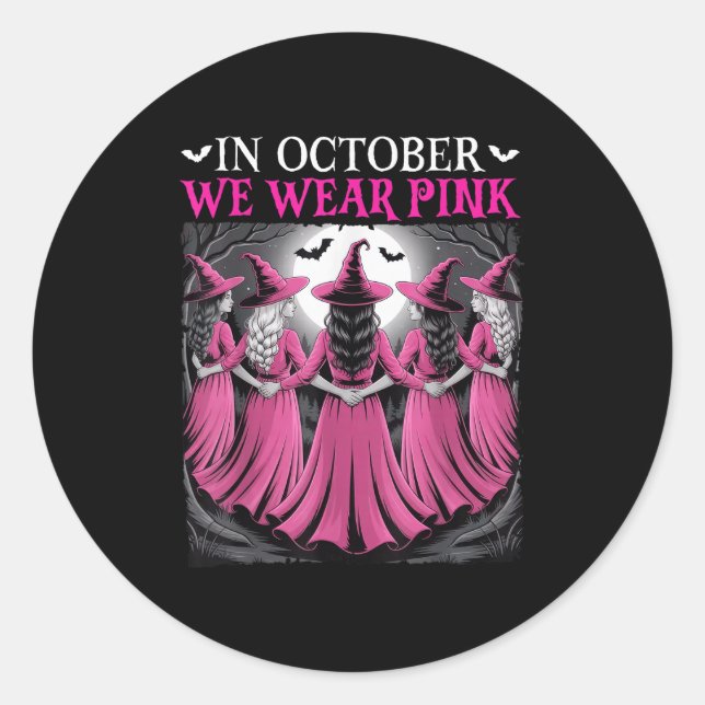 In October We Wear Nk Witch Halloween Breast Cance Classic Round Sticker (Front)