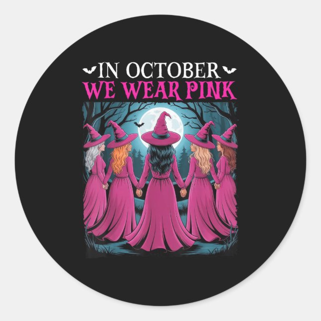 In October We Wear Nk Witch Halloween Breast Cance Classic Round Sticker (Front)