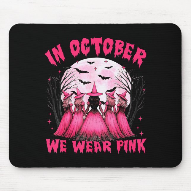 In October We Wear Nk Witch Halloween Breast Cance Mouse Mat (Front)