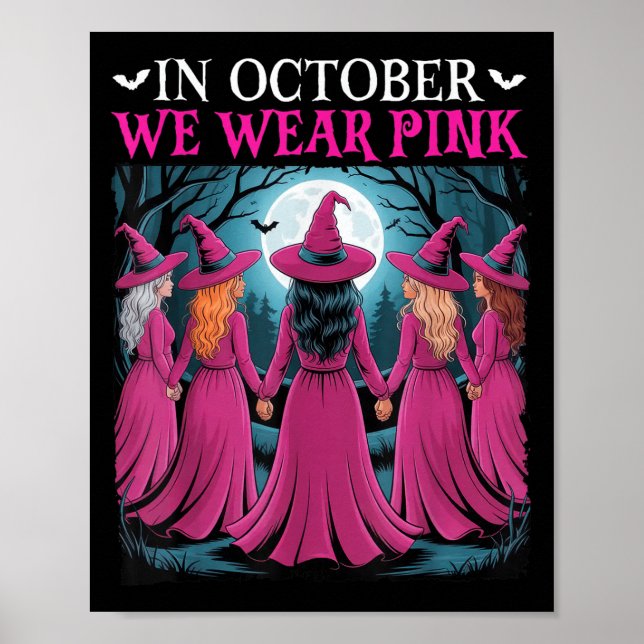 In October We Wear Nk Witch Halloween Breast Cance Poster (Front)