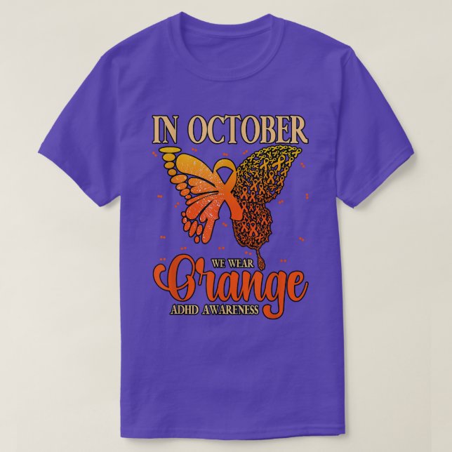 In October We Wear Orange ADHD 846 T-Shirt (Design Front)