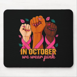 In October We Wear Pink 2025 Breast Cancer Awarene Mouse Mat