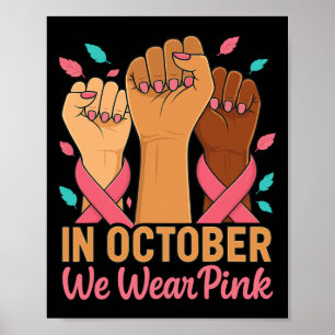 In October We Wear Pink 2025 Breast Cancer Awarene Poster