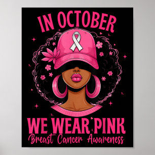 In October We Wear Pink – Afro Woman Breast Cancer Poster