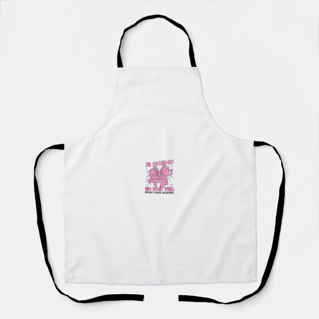 In October We Wear Pink Awareness Bow 🎀💗 Apron (Front)