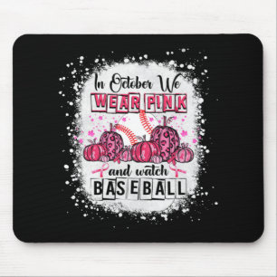In October we wear pink Baseball Breast Cancer Awa Mouse Mat