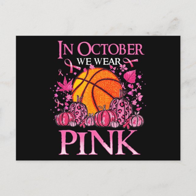 In October We Wear Pink Basketball Breast Cancer A Postcard (Front)