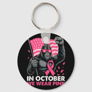 In October We Wear Pink Bigfoot Breast Cancer Awar Key Ring